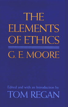Paperback G E Moore: The Elements of Ethics Book