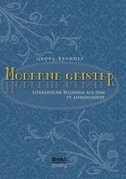 Paperback Moderne Geister: Literarische Bildnisse aus dem 19. Jahrhundert [German] Book