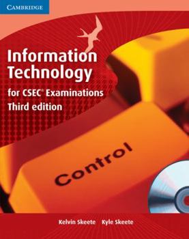 Paperback Information Technology for CSEC by Skeete, Kelvin, Skeet, Kyle (2010) Paperback Book