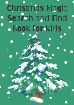 Paperback Christmas magic search and find book for kids: My first and find color book, the perfect Christmas gift for kids. Book