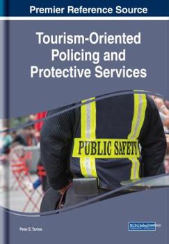 Hardcover Tourism-Oriented Policing and Protective Services Book