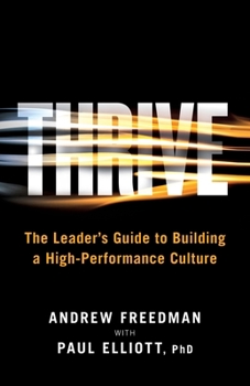 Paperback Thrive: The Leader's Guide to Building a High-Performance Culture Book