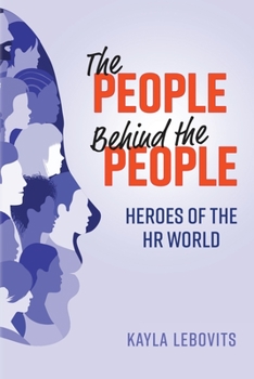 Paperback The People Behind the People: Heroes of the HR World Book