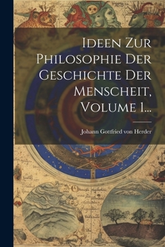 Paperback Ideen Zur Philosophie Der Geschichte Der Menscheit, Volume 1... [German] Book