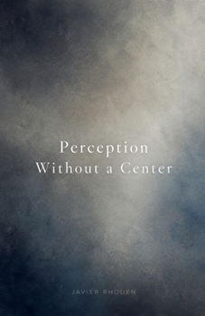 Paperback Perception Without a Center Book