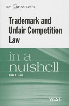 Paperback Janis' Trademark and Unfair Competition in a Nutshell Book