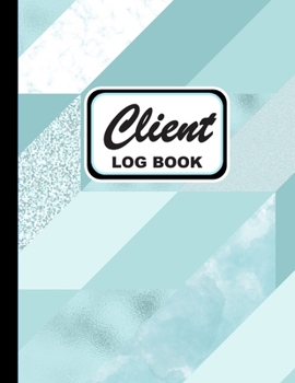 Client Log Book: Client Profile Log Book Including Address Details, Appointment and More Abstract Aquamarine Cover