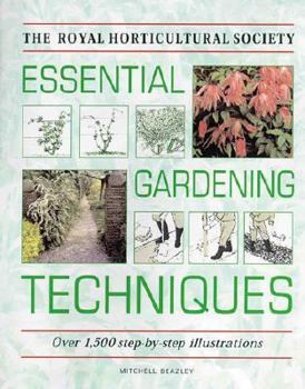 Paperback Essential Gardening Techniques: Over 1,500 Step-By-Step Illustrations Book