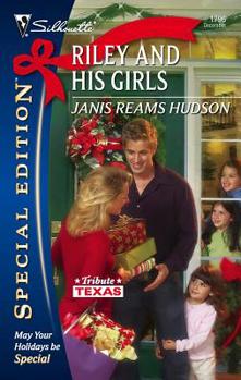 Riley And His Girls (Silhouette Special Edition) - Book #3 of the Tribute, Texas