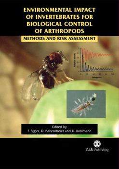 Hardcover Environmental Impact of Invertebrates for Biological Control of Arthropods: Methods and Risk Assessment Book