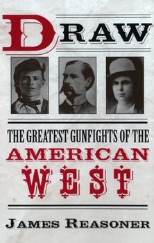 Paperback Draw: The Greatest Gunfights of the American West Book