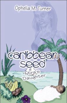 Paperback Caribbean Seed: Mira's Daughter Book