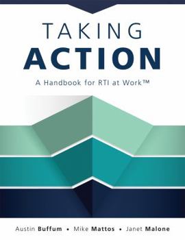 Paperback Taking Action: A Handbook for Rti at Work(tm) (How to Implement Response to Intervention in Your School) Book