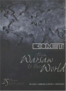 Hardcover Biomet Inc.: From Warsaw to the World Book