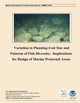 Paperback Variation in Planning Unit-Size and Patterns of Fish Diversity: Implications for Design of Marine Protected Areas Book
