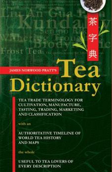 James Norwood Pratt's Tea Dictionary