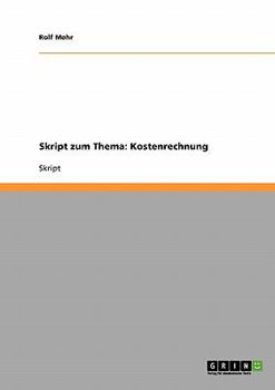 Paperback Skript zum Thema: Kostenrechnung [German] Book