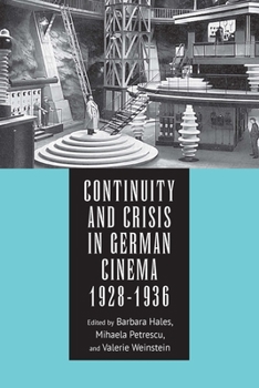 Hardcover Continuity and Crisis in German Cinema, 1928-1936 Book