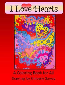 Paperback I Love Hearts: A Coloring Book for All Book