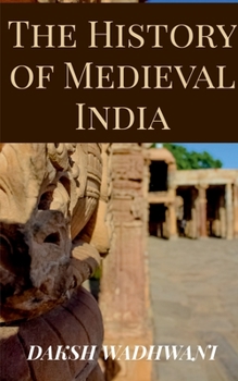Paperback The History of Medieval India Book