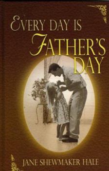 Hardcover Every Day Is Father's Day Book