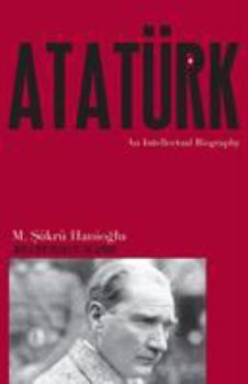 Paperback Atatürk: An Intellectual Biography Book