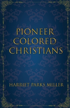 Paperback Pioneer Colored Christians Book