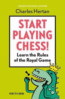 Paperback Start Playing Chess!: Learn the Rules of the Royal Game Book