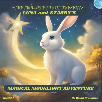 Paperback Luna and Starry's Magical Moonlight Adventure Book