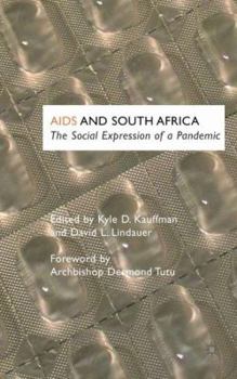 Hardcover AIDS and South Africa: The Social Expression of a Pandemic Book