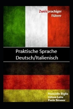 Paperback Praktische Sprache: Deutsch / Italienisch: Tvåspråkig guide [German] Book