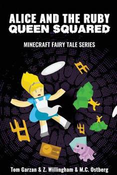 Paperback Alice and the Ruby Queen Squared: Minecraft Fairy Tales Series Book