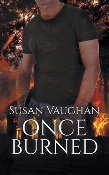 Once Burned - Book #2 of the Task Force Eagle