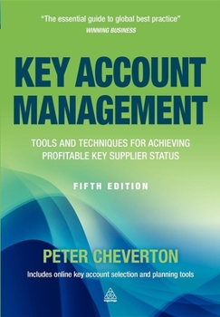 Paperback Key Account Management: Tools and Techniques for Achieving Profitable Key Supplier Status Book