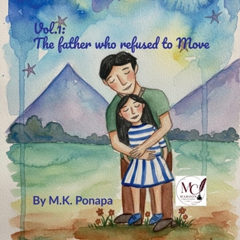 Paperback Vol.1: The father who refused to move: The Maroon Creations Book