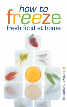 Paperback How to Freeze Fresh Food at Home Book