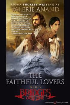 The Faithful Lovers (Bridges Over Time, Book 4) - Book #4 of the Bridges Over Time