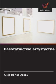 Paperback Pasożytnictwo artystyczne [Polish] Book