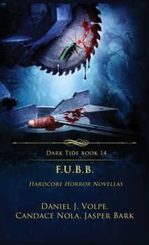 Hardcover F.U.B.B.: Hardcore Horror Novellas Book