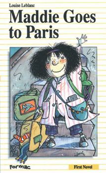 Paperback Maddie Goes To Paris (Formac First Novels) Book
