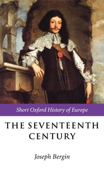 Hardcover The Seventeenth Century: Europe 1598-1715 Book