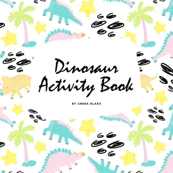 Paperback The Completely Inaccurate Dinosaur Coloring Book for Children (8.5x8.5 Coloring Book / Activity Book) Book