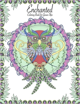 Paperback Enchanted Coloring Book for Grown-Ups 1 Book