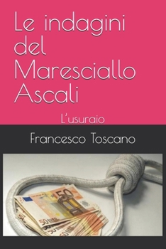 Paperback Le indagini del Maresciallo Ascali: L'usuraio [Italian] Book
