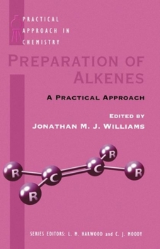 Spiral-bound Preparation of Alkenes: A Practical Approach Book