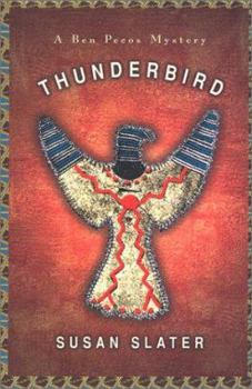 Hardcover Thunderbird: A Ben Pecos Mystery Book