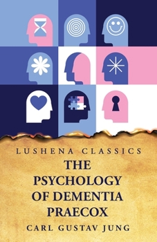 Paperback The Psychology of Dementia Praecox Book