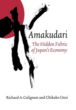 Hardcover Amakudari: The Hidden Fabric of Japan's Economy Book