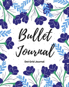 Bullet journal: Cute Dot Grid Journal ,Design  Notebook ,Dot graph, Planner, Dotted Notebook ,Journal For Women and Girls 110 page , 8x10"