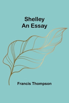 Paperback Shelley: An Essay Book